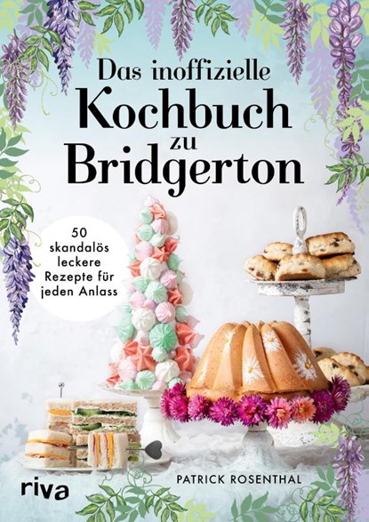 Das inoffizielle Kochbuch zu Bridgerton, Patrick Rosenthal - Gebonden - 9783742318947