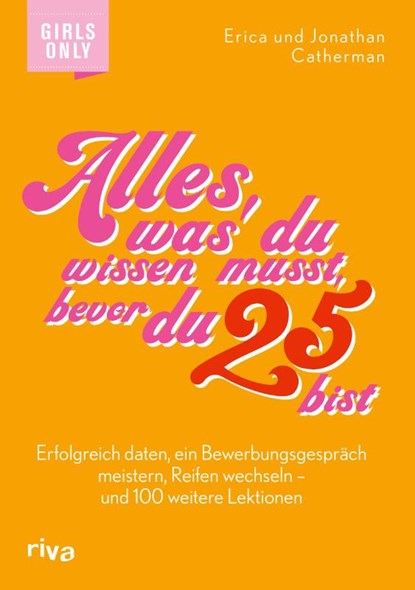 Alles, was du wissen musst, bevor du 25 bist, Erica Catherman ; Jonathan Catherman - Paperback - 9783742319135