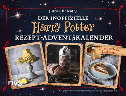 Der inoffizielle Harry-Potter-Rezept-Adventskalender. Hardcover-Ausgabe, Patrick Rosenthal - Gebonden - 9783742319807