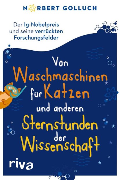 Von Waschmaschinen für Katzen und anderen Sternstunden der Wissenschaft, Norbert Golluch - Paperback - 9783742320377