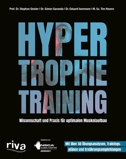 Hypertrophietraining, Stephan Geisler ;  Simon Gavanda ;  Eduard Isenmann ;  Tim Havers - Paperback - 9783742320599