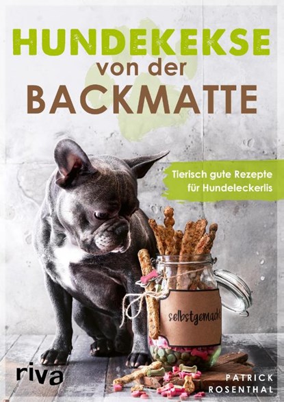 Hundekekse von der Backmatte, Patrick Rosenthal - Paperback - 9783742321619