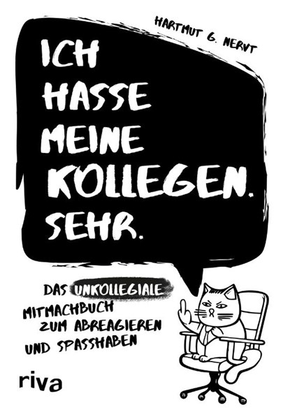 Ich hasse meine Kollegen. Sehr., Hartmut G. Nervt - Paperback - 9783742321701