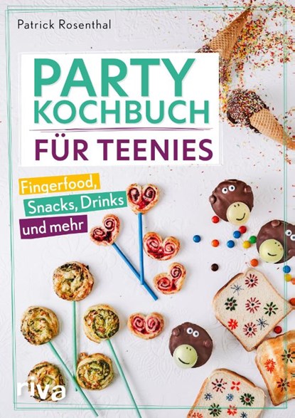 Party-Kochbuch für Teenies, Patrick Rosenthal - Gebonden - 9783742321923