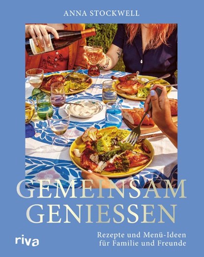 Gemeinsam genießen, Anna Stockwell - Gebonden - 9783742322081