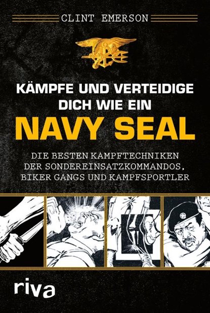 Kämpfe und verteidige dich wie ein Navy SEAL, Clint Emerson - Paperback - 9783742322111