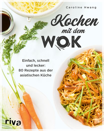 Kochen mit dem Wok, Caroline Hwang - Paperback - 9783742322555