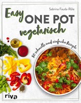 Easy One Pot vegetarisch - Sabrina Fauda-Rôle - 9783742322586