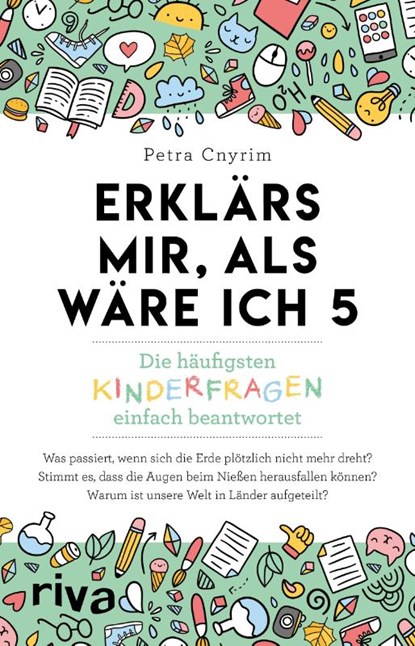 Erklärs mir, als wäre ich 5, Petra Cnyrim - Paperback - 9783742322623