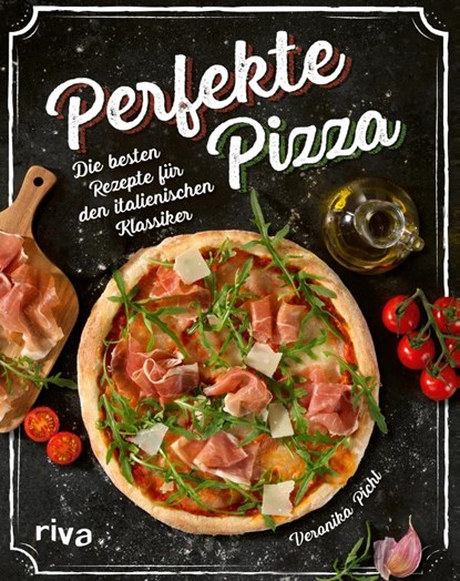 Perfekte Pizza, Veronika Pichl - Gebonden - 9783742322708