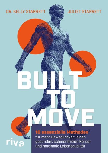 Built to Move, Kelly Starrett ; Juliet Starrett - Paperback - 9783742322920