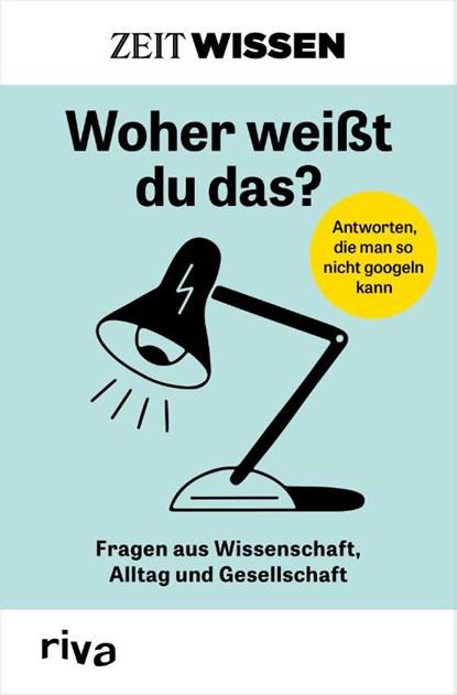 ZEIT WISSEN - Woher weißt du das?, riva Verlag - Paperback - 9783742323101