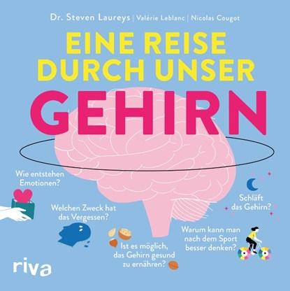Eine Reise durch unser Gehirn, Steven Laureys - Gebonden - 9783742323187