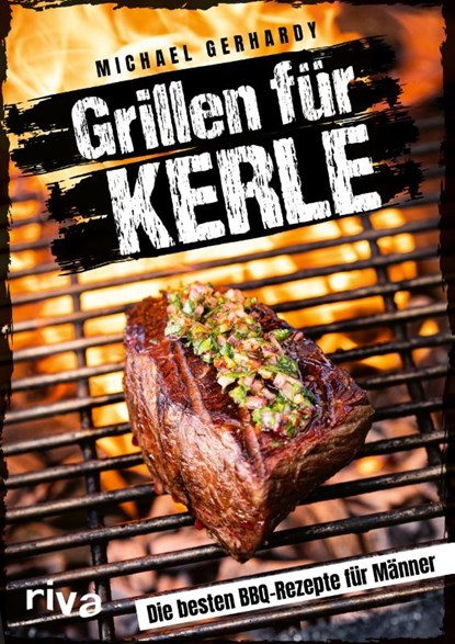 Grillen für Kerle, Michael Gerhardy - Paperback - 9783742323255