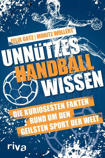 Unnützes Handballwissen, Moritz Wollert ; Felix Götz - Paperback - 9783742323934