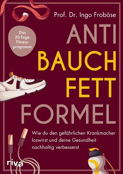 Anti-Bauchfett-Formel, Ingo Froböse - Paperback - 9783742324290