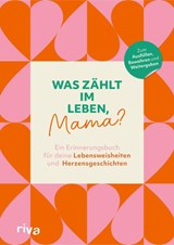 Was zählt im Leben, Mama? -  - 9783742325150