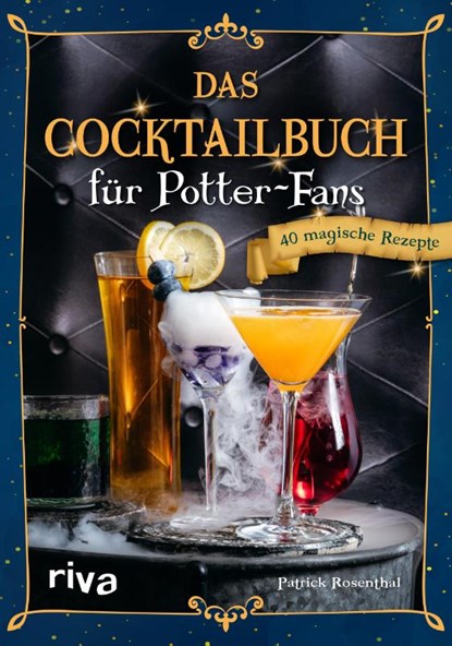 Das Cocktailbuch für Potter-Fans, Patrick Rosenthal - Gebonden - 9783742326270