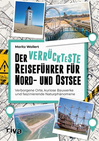 Der verrückteste Reiseführer für Nord- und Ostsee, Moritz Wollert - Paperback - 9783742327697