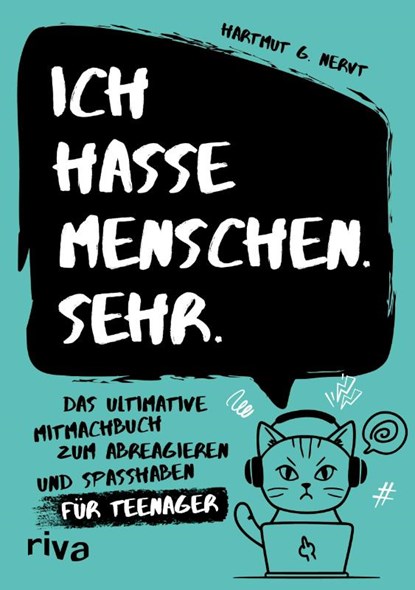 Ich hasse Menschen. Sehr. - Das ultimative Mitmachbuch zum Abreagieren und Spaßhaben für Teenager, Hartmut G. Nervt - Paperback - 9783742328038