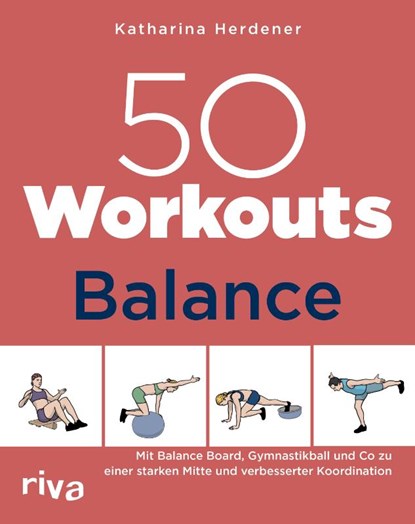 50 Workouts - Balance, Katharina Herdener - Paperback - 9783742328076
