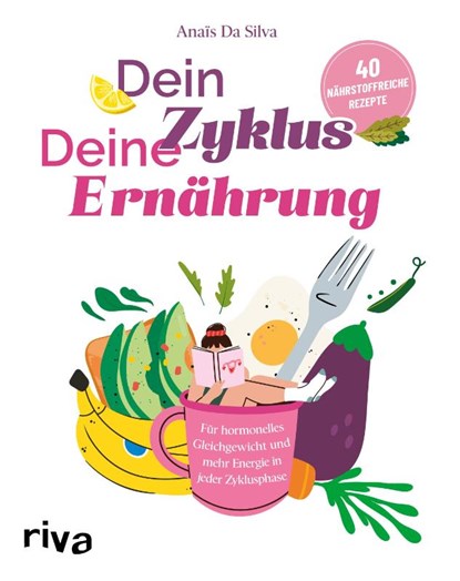 Dein Zyklus - deine Ernährung, Anaïs Da Silva - Paperback - 9783742328441