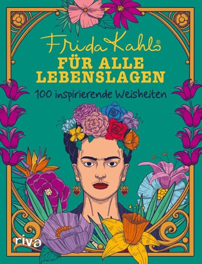 Frida Kahlo für alle Lebenslagen, Riva Verlag - Gebonden - 9783742328908