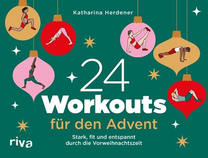 24 Workouts für den Advent, Katharina Herdener - Gebonden - 9783742328960