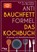 Anti-Bauchfett-Formel - Das Kochbuch, Ingo Froböse - Paperback - 9783742329158