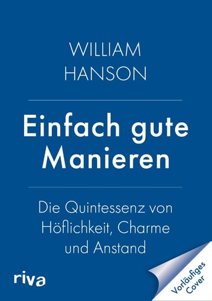Einfach gute Manieren, William Hanson - Gebonden - 9783742329295