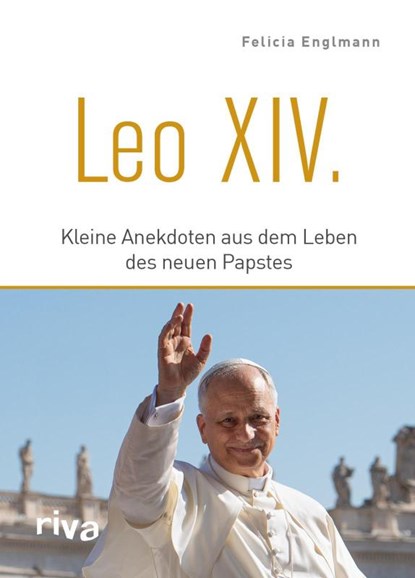Leo XIV., Felicia Englmann - Gebonden - 9783742329691