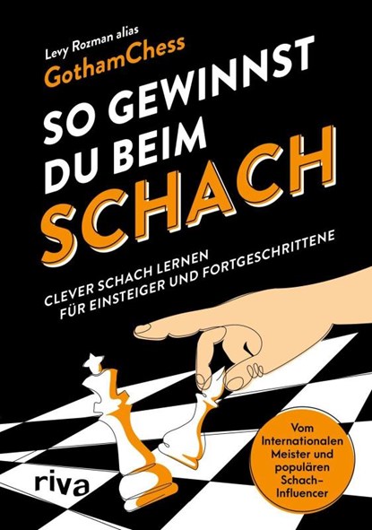 So gewinnst du beim Schach, GothamChess ; Levy Rozman - Gebonden - 9783742330321