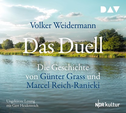 Das Duell. Die Geschichte von Günter Grass und Marcel Reich-Ranicki, Volker Weidermann - AVM - 9783742411990