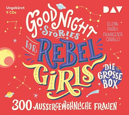 Good Night Stories for Rebel Girls - Die große Box, Elena Favilli ;  Francesca Cavallo - AVM - 9783742420558