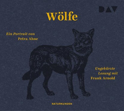 Wölfe. Ein Portrait, Petra Ahne - AVM - 9783742421869