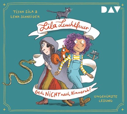 Lila Leuchtfeuer 01. Geh nicht nach Nimmeruh!, Tijan Sila ; Lena Schneider - AVM - 9783742431981