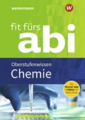 Fit fürs Abi. Chemie Oberstufenwissen | Kirsch, Wolfgang ; Mangold, Marietta ; Schlachter, Brigitte | 