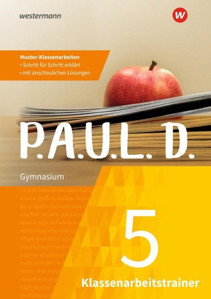 P.A.U.L. D. (Paul) 5. Klassenarbeitstrainer, Lukas Gehlen ; Martina Gehnen ; Daniela Janke ; Melanie Priesnitz - Paperback - 9783742603517