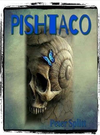PISHTACO, Peter Splitt - Ebook - 9783742704658
