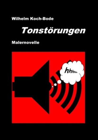 Tonstörungen, Wilhelm Koch-Bode - Ebook - 9783742705402