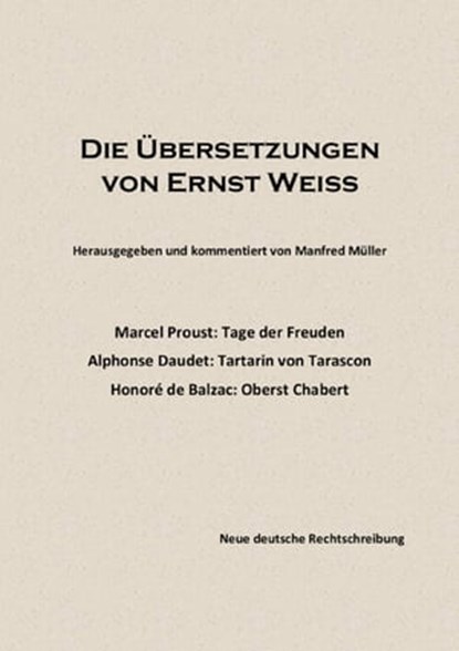 Die Übersetzungen von Ernst Weiß, Manfred Müller - Ebook - 9783742705754