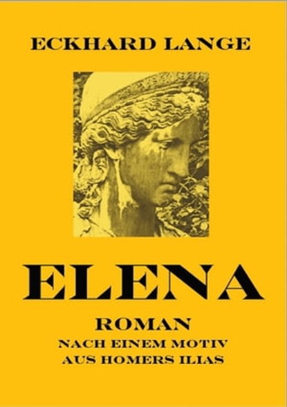 Elena, Eckhard Lange - Ebook - 9783742709196
