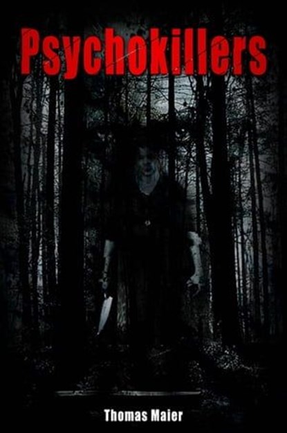 Psychokillers, Thomas Maier - Ebook - 9783742711236