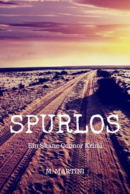 Spurlos, Manuela Martini - Ebook - 9783742759405