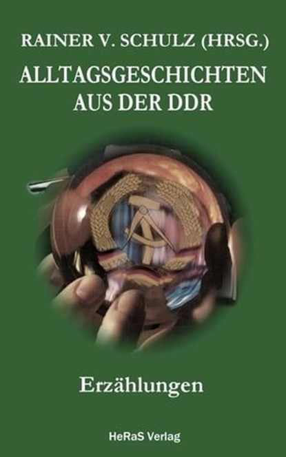 Alltagsgeschichten aus der DDR, Rainer V. Schulz - Ebook - 9783742763266