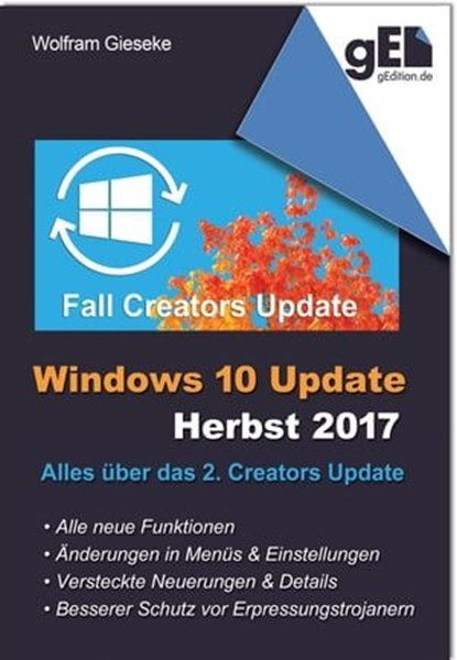 Windows 10 Update - Herbst 2017, Wolfram Gieseke - Ebook - 9783742771643