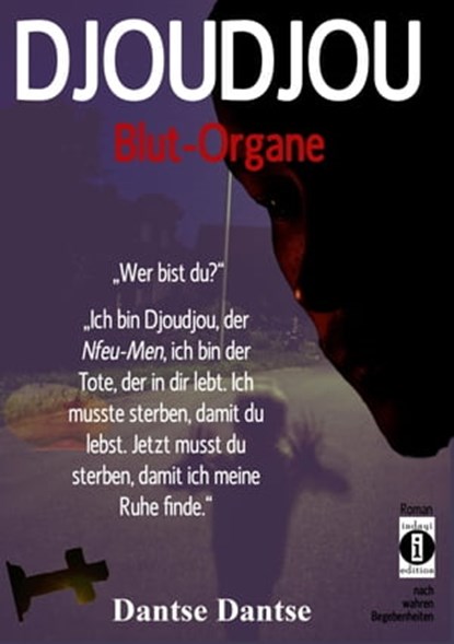 DJOUDJOU - Blut-Organe, Dantse Dantse - Ebook - 9783742792358