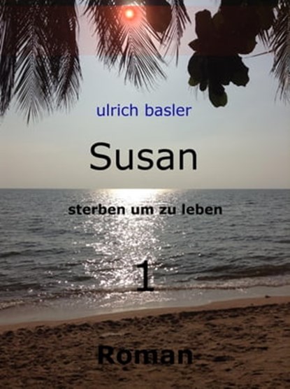 Susan, ulrich ralf basler - Ebook - 9783742794178