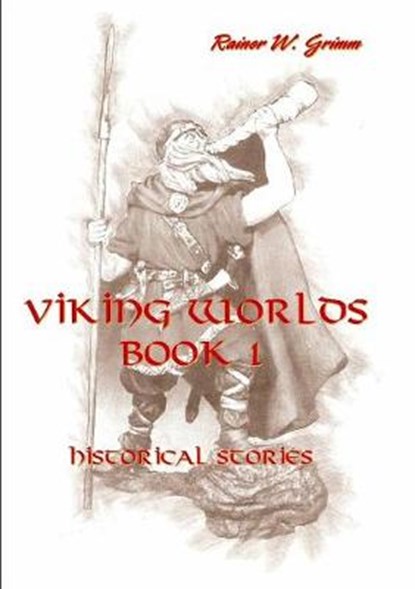 Viking Worlds Book 1, GRIMM,  Rainer W - Paperback - 9783743101104