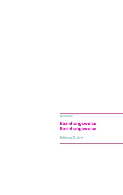 Beziehungsweise Beziehungswaise, Marc Reisner - Gebonden - 9783743138599